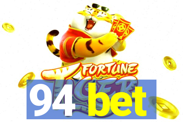 94 bet